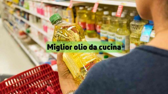 Miglior olio da cucina