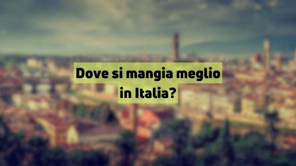 Dove si mangia meglio
