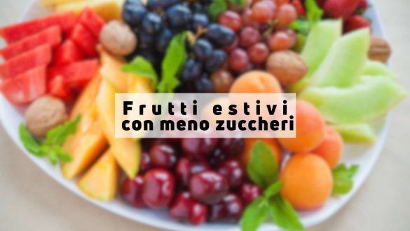 frutti estivi con meno zuccheri