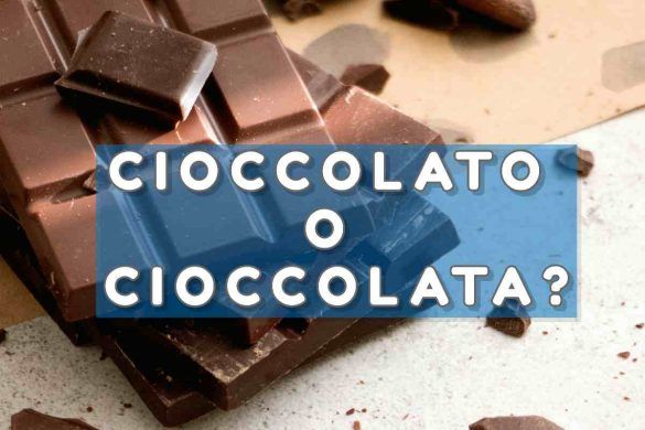 Cioccolato o cioccolata